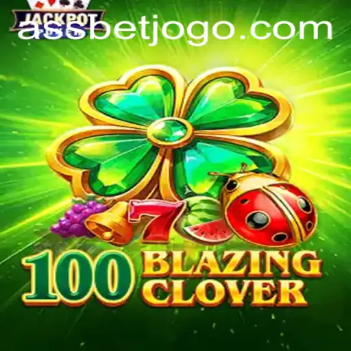 Exploring the World of 100BlazingClover: An In-Depth Overview and Strategic Guide
